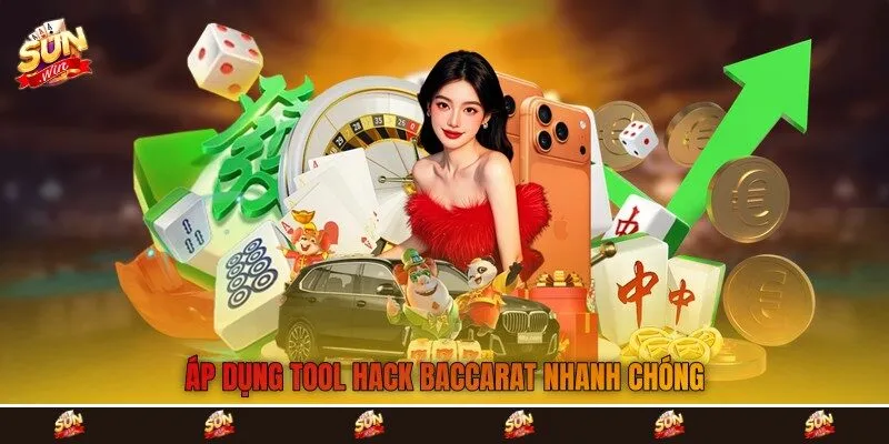 Áp dụng tool hack baccarat nhanh chóng Áp dụng tool hack baccarat nhanh chóng