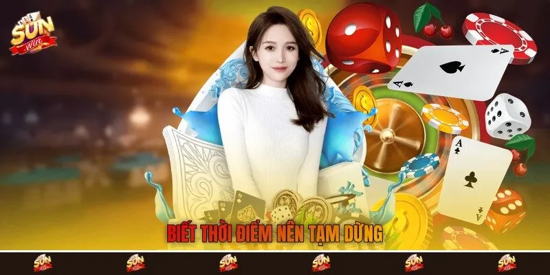 Biết thời điểm nên tạm dừng