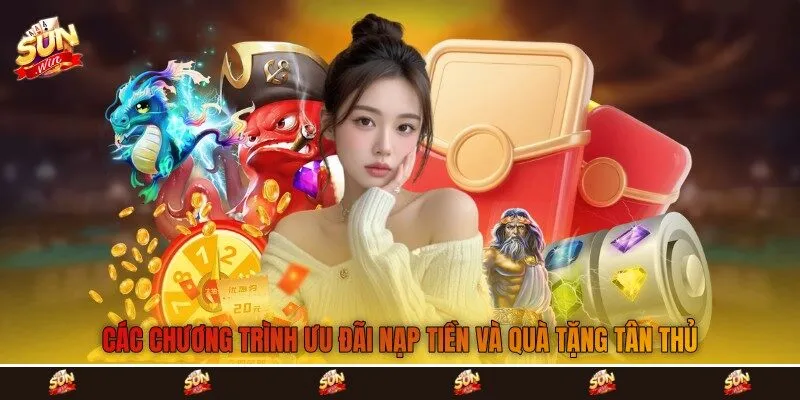 Các chương trình ưu đãi nạp tiền và quà tặng tân thủ
