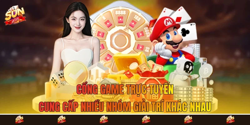 Cổng game trực tuyến cung cấp nhiều nhóm giải trí khác nhau