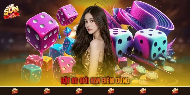 Đặt ra giới hạn điểm dừng Đặt ra giới hạn điểm dừng