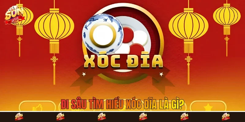 Đi sâu tìm hiểu xóc đĩa là gì?