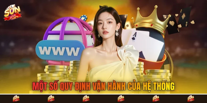 một số quy định vận hành của hệ thống