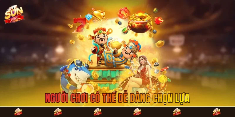 người chơi có thể dễ dàng chọn lựa