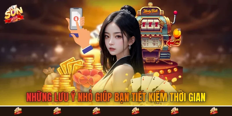 Những lưu ý nhỏ giúp bạn tiết kiệm thời gian