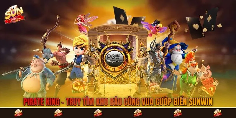 Pirate King - Truy Tìm Kho Báu Cùng Vua Cướp Biển Sunwin