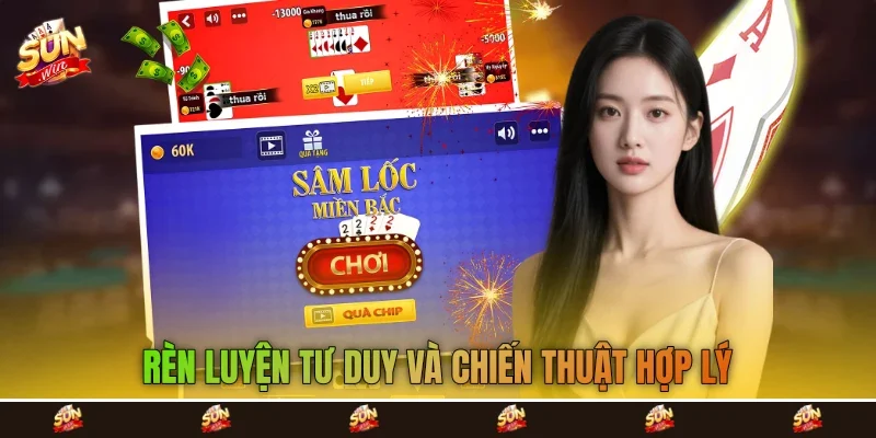 Rèn luyện tư duy và chiến thuật hợp lý