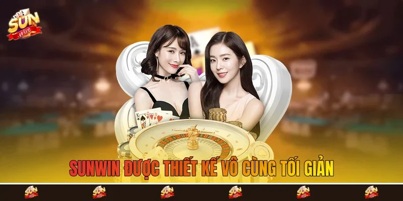 Sunwin được thiết kế vô cùng tối giản